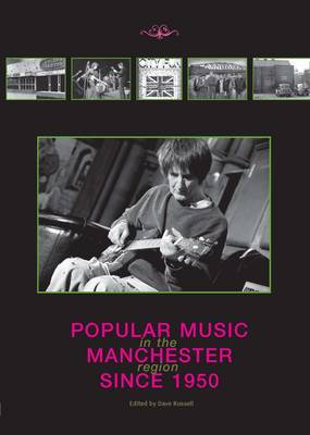 Popular Music in the Manchester Region Since 1950 book