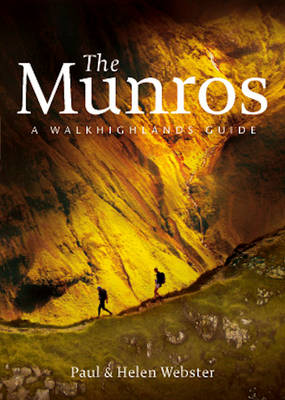 The Munros: A Walkhighlands Guide by Paul Webster