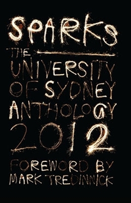 Sparks: The University of Sydney Student Anthology 2012 book