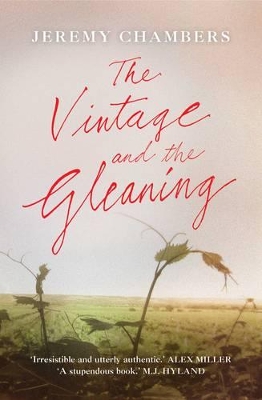 The The Vintage and the Gleaning by Jeremy Chambers