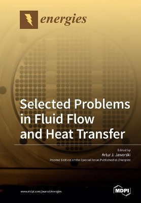 Selected Problems in Fluid Flow and Heat Transfer book