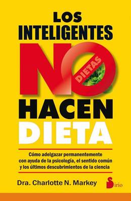 Los Inteligentes No Hacen Dieta book