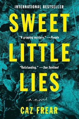 Sweet Little Lies: A Suspenseful Mystery by Caz Frear