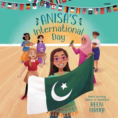 Anisa'S International Day by Reem Faruqi