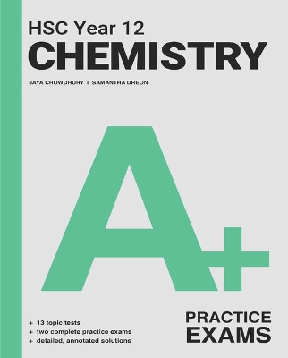 A+ HSC Year 12 Chemistry Practice Exams book