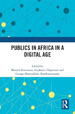 Publics in Africa in a Digital Age by Sharath Srinivasan