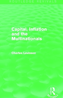 Capital, Inflation and the Multinationals book