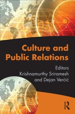 Culture and Public Relations by Krishnamurthy Sriramesh