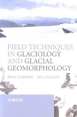 Field Techniques in Glaciology and Glacial Geomorphology book