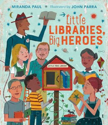 Little Libraries, Big Heroes book