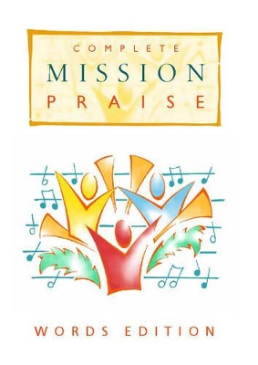 Complete Mission Praise: Words Edition by Peter Horrobin