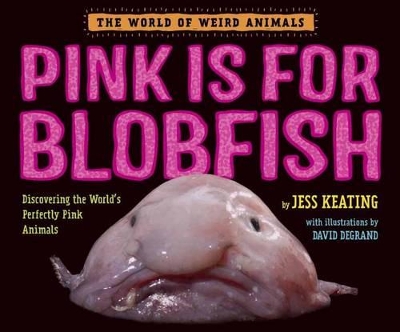 Pink Is For Blobfish book