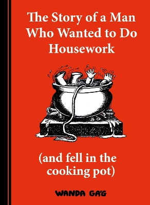The Story of a Man Who Wanted to do Housework: Gone is Gone book