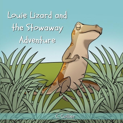 Louie Lizard and the Stowaway Adventure book