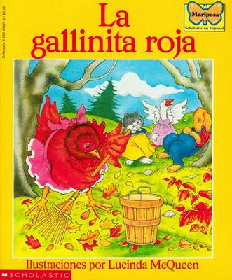 The La Gallinita Roja (the Little Red Hen) by Lucinda McQueen