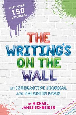 The Writing's on the Wall: An Interactive Journal and Coloring Book book