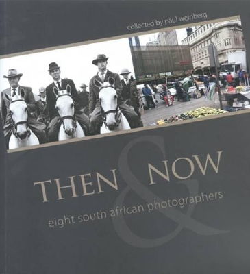 Then and Now: Eight South African Photographers book