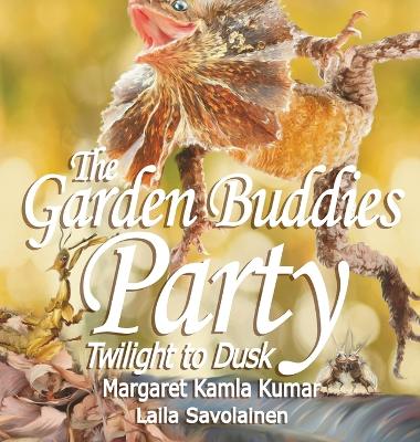 The Garden Buddies Party: Twilight To Dusk book