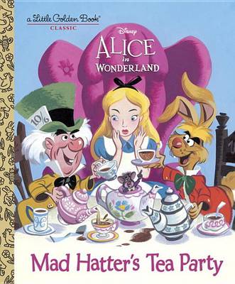 Mad Hatter's Tea Party (Disney Alice in Wonderland) book