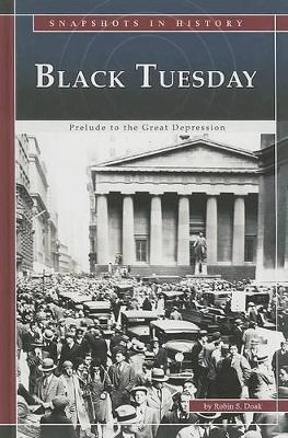 Black Tuesday: Prelude to the Great Depression book