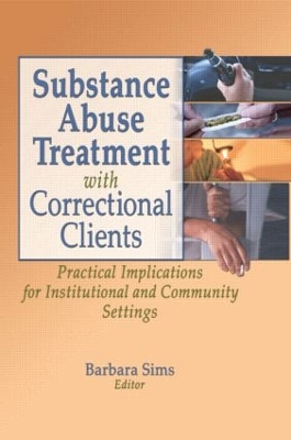 Substance Abuse Treatment with Correctional Clients by Letitia C Pallone