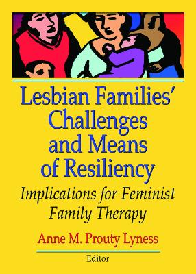 Lesbian Families' Challenges and Means of Resiliency book