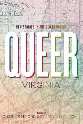 Queer Virginia: New Stories in the Old Dominion book