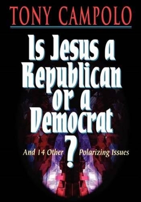 Is Jesus a Democrat or a Republican? book