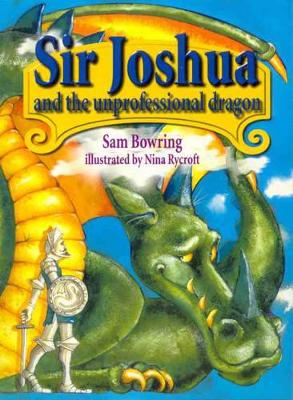 Sir Joshua and the Unprofessional Dragon: Graded Reading: Red book