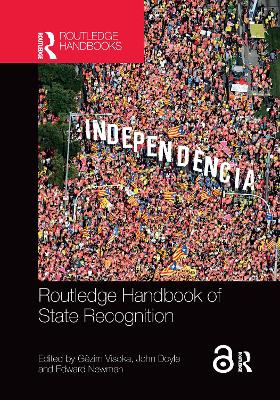 Routledge Handbook of State Recognition by Gëzim Visoka