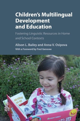 Children's Multilingual Development and Education by Alison L. Bailey