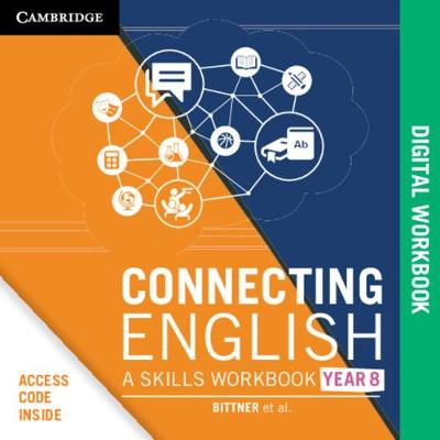 Connecting English: A Skills Workbook Year 8 Digital Code by Sue Bittner