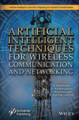 Artificial Intelligent Techniques for Wireless Communication and Networking book