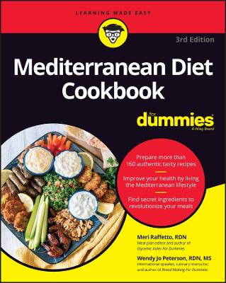 Mediterranean Diet Cookbook For Dummies by Meri Raffetto