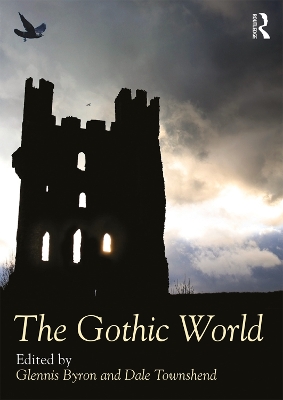 The The Gothic World by Glennis Byron