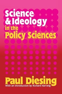 Science and Ideology in the Policy Sciences by Paul Diesing