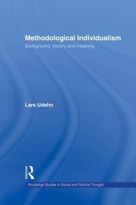 Methodological Individualism by Lars Udehn