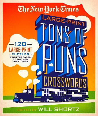 New York Times Large-Print Tons of Puns Crosswords book