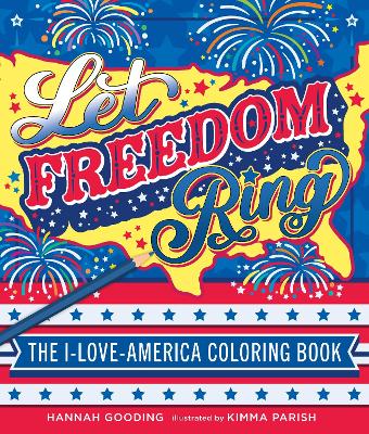 Let Freedom Ring: The I-Love-America Coloring Book book