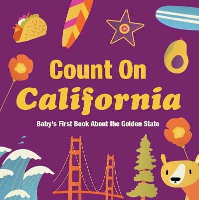 Count On California: Baby’s First Book About the Golden State book
