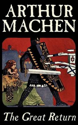 Great Return by Arthur Machen, Fiction, Fantasy book