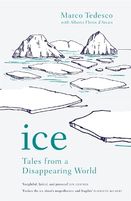 Ice: Tales from a Disappearing World book