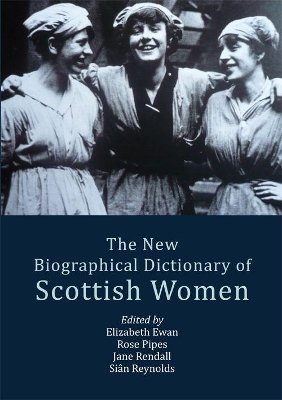 The New Biographical Dictionary of Scottish Women book