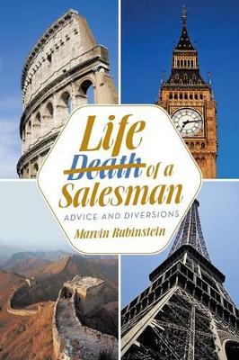 Life of a Salesman: Advice and Diversions by Marvin Rubinstein