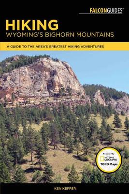 Hiking Wyoming's Bighorn Mountains book