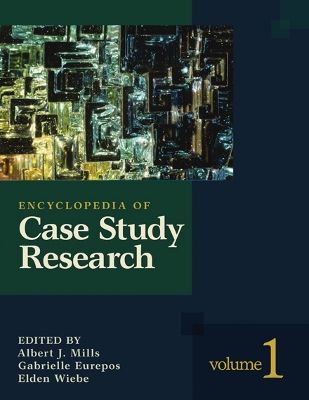 Encyclopedia of Case Study Research by Albert J. Mills