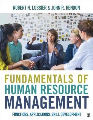 Fundamentals of Human Resource Management: Functions, Applications, Skill Development by Robert N. Lussier