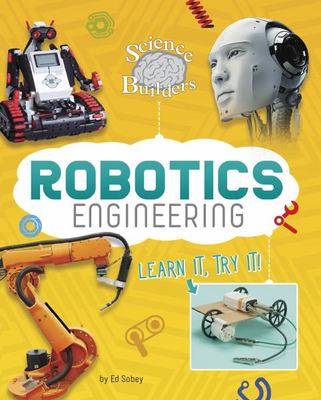 Robotics Engineering by Ed Sobey