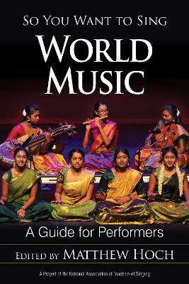 So You Want to Sing World Music: A Guide for Performers book