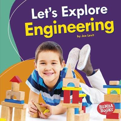 Let's Explore Engineering by Joe Levit